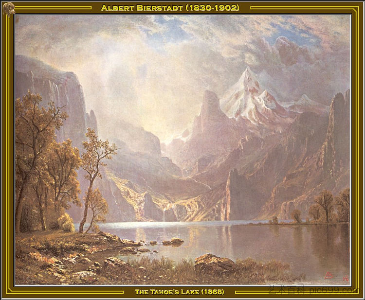 太浩湖 The Tahoe's Lake (1868),阿尔伯特·比尔施塔特