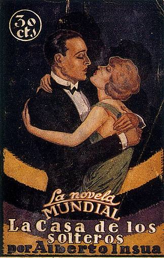 《La Casa de los solteros》封面 by Alberto Insua Cover of “La Casa de los solteros” by Alberto Insua (1927)，阿图罗苏托