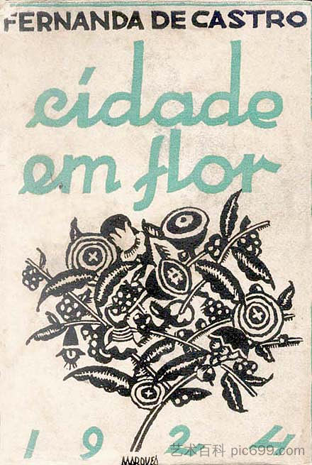 费尔南达·德·卡斯特罗，《盛开之城》（City in Bloom） （Capa） Fernanda de Castro, Cidade em flor (Capa) (1924)，贝尔纳多马克斯