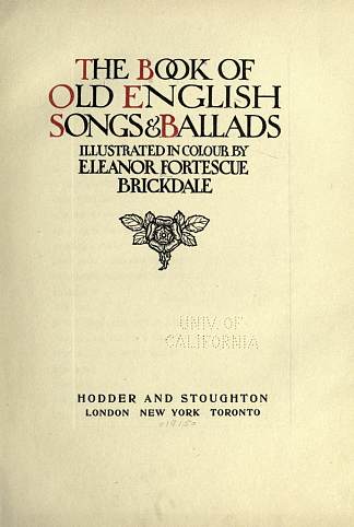 古英语歌曲和民谣之书 The Book of Old English Songs and Ballads (1920)，埃莉诺·福蒂斯丘·布里克代尔