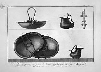 青铜花瓶形状的袋子（Arytena），发现于庞贝古城 Bronze vases shaped bag (Arytena), found in Pompeii，乔瓦尼·巴蒂斯塔·皮拉内西