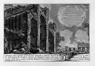 罗马古物，t. 1，图版十七。水克劳迪娅。 The Roman antiquities, t. 1, Plate XVII. Aqua Claudia. (1756; Italy                     )，乔瓦尼·巴蒂斯塔·皮拉内西
