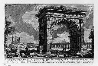 罗马古物，t. 1，图版二十六。加利埃努斯拱门。 The Roman antiquities, t. 1, Plate XXVI. Arch of Gallienus. (1756; Italy                     )，乔瓦尼·巴蒂斯塔·皮拉内西