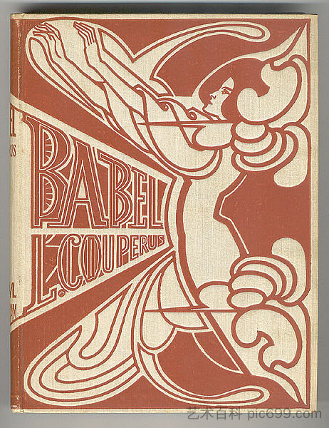 路易斯·库珀鲁斯（Louis Couperus）的《通天塔》封面 Cover for 'Babel' by Louis Couperus (1901)，简·托罗普