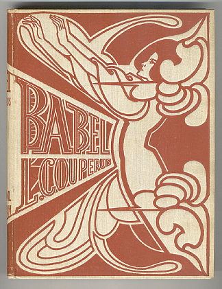 路易斯·库珀鲁斯（Louis Couperus）的《通天塔》封面 Cover for ‘Babel’ by Louis Couperus (1901)，简·托罗普