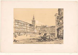 西班牙之旅草图：塞维利亚的旧金山广场 塞维利亚旧金山广场 Sketches of a trip to Spain: Plaza de San Francisco, in Seville Plaza de San Francisco, Seville (1836)，约翰·弗雷德里克·刘易斯