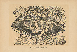 卡特里娜头骨 La Calavera Catrina，乔斯·瓜达卢佩·波萨达