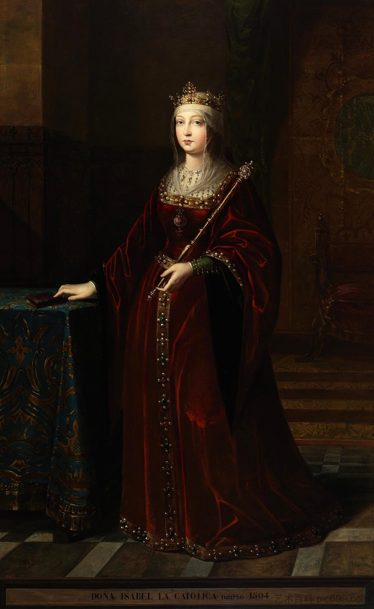 卡斯蒂利亚女王伊丽莎白一世 La Reina Isabel I De Castilla (1848)，刘易斯·德·马德拉索·Y·孔茨