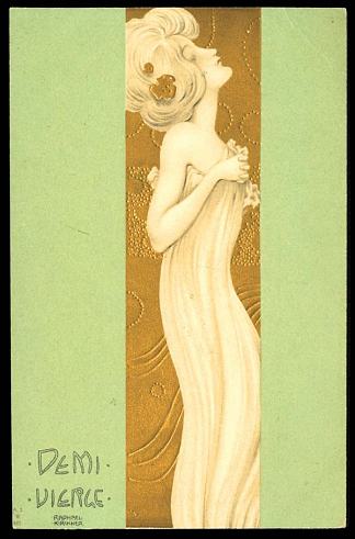 半个处女 A half of a Virgin (1901)，拉斐尔基什内尔