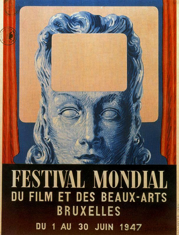 布鲁塞尔国际电影和美术节海报（1947年） Poster of International festival of cinema and fine arts in Brussels (1947) (1947; Brussels,Belgium  )，勒内·马格里特